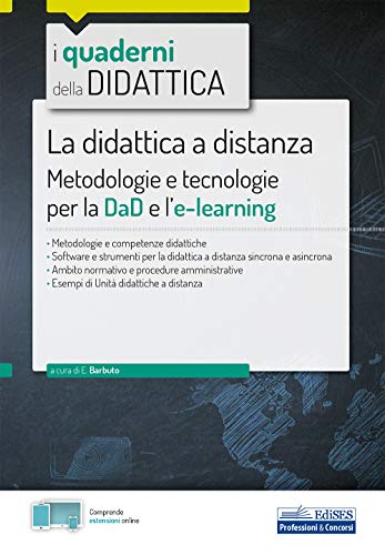 La Didattica a distanza: Metodologie e tecnologie per la DaD e l’e-learning