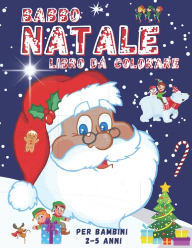 Babbo Natale libro bambini: libro da colorare per bambini 2-5 anni