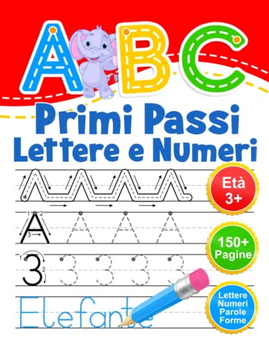 ABC Primi Passi Lettere e Numeri: Libro di attività per bambini età 3+.  Ricalcare lettere e numeri. Impara a scrivere l'alfabeto. – Giochi e  Prodotti per l'Età Evolutiva