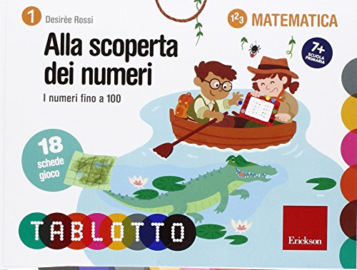 Alla scoperta dei numeri. I numeri fino a 100