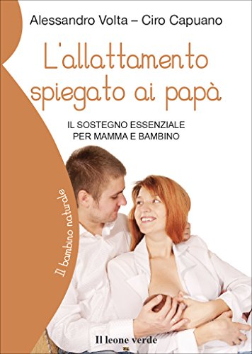 L'allattamento spiegato ai papà. Il sostegno essenziale per mamma e bambino