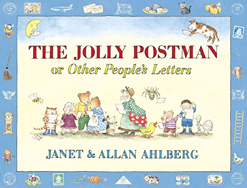 The Jolly Postman or Other People's Letters: The interactive, rhyming children's classic – with letters to pull out and read