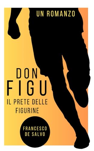 Don Figu: Il prete delle Figurine