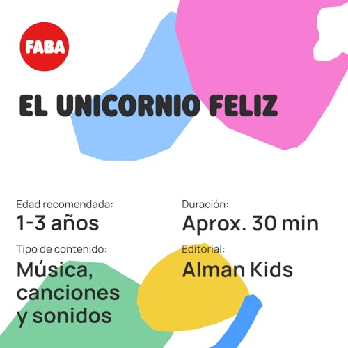 FABA Personaggio sonoro L'Unicorno Felice - Canzoni - Giocattoli, Contenuti Educativi, in Spagnolo, per Ragazze e Ragazzi a partire da 0 anni, Multicolore, FFL30001 - immagine 5