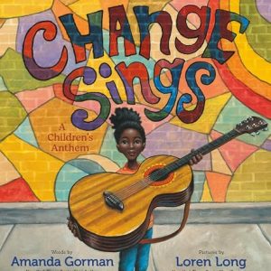 Change Sings: A Children's Anthem